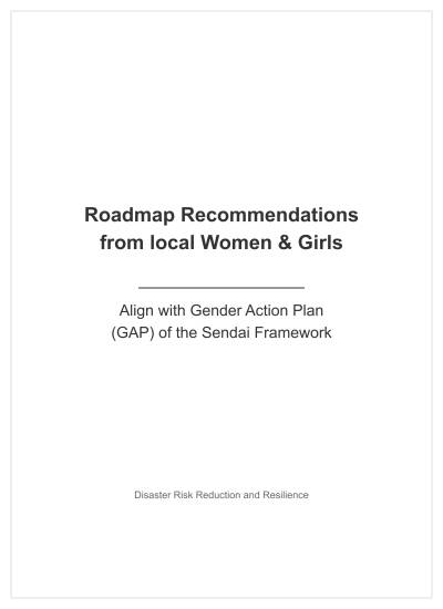 Roadmap Recommendations from Local Women and Girls: Aligning with the Gender Action Plan (GAP) of the Sendai Framework
